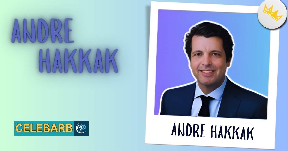 Andre Hakkak Net Worth