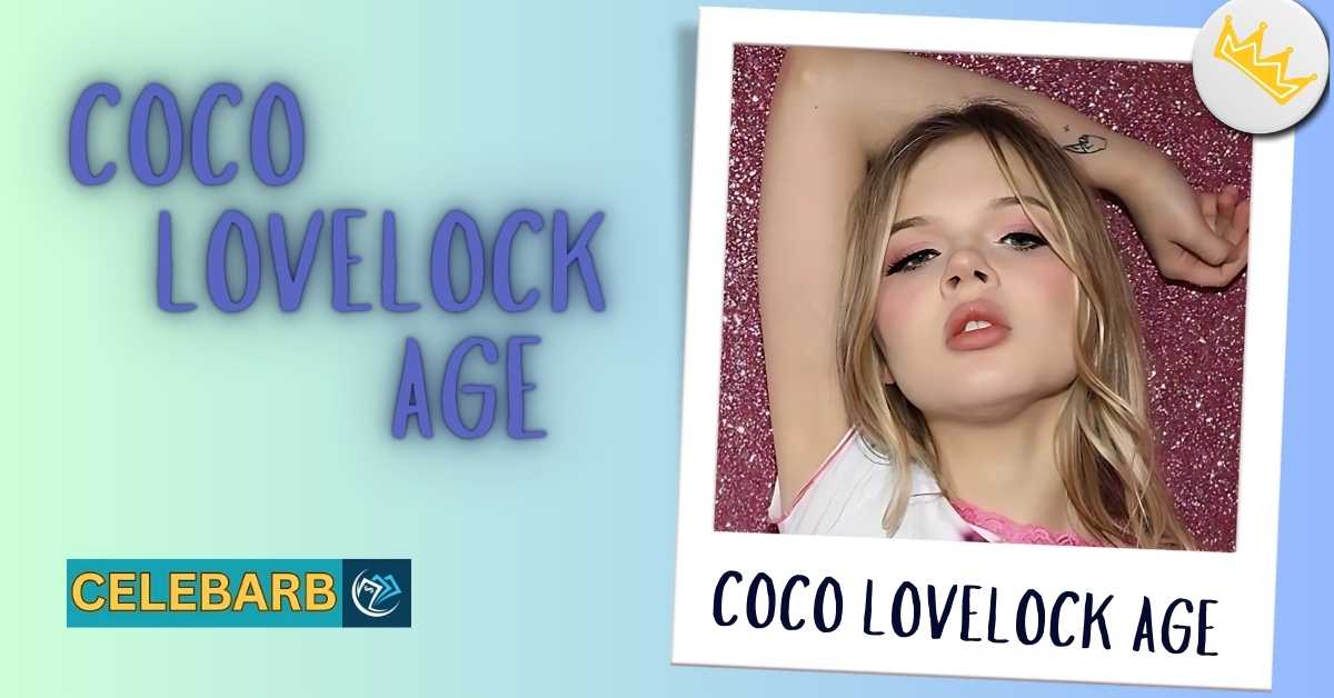 Coco Lovelock Age