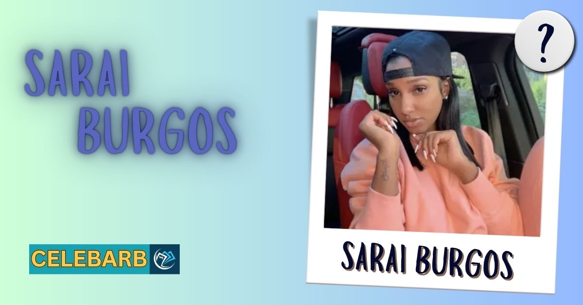 Sarai Burgos Net Worth