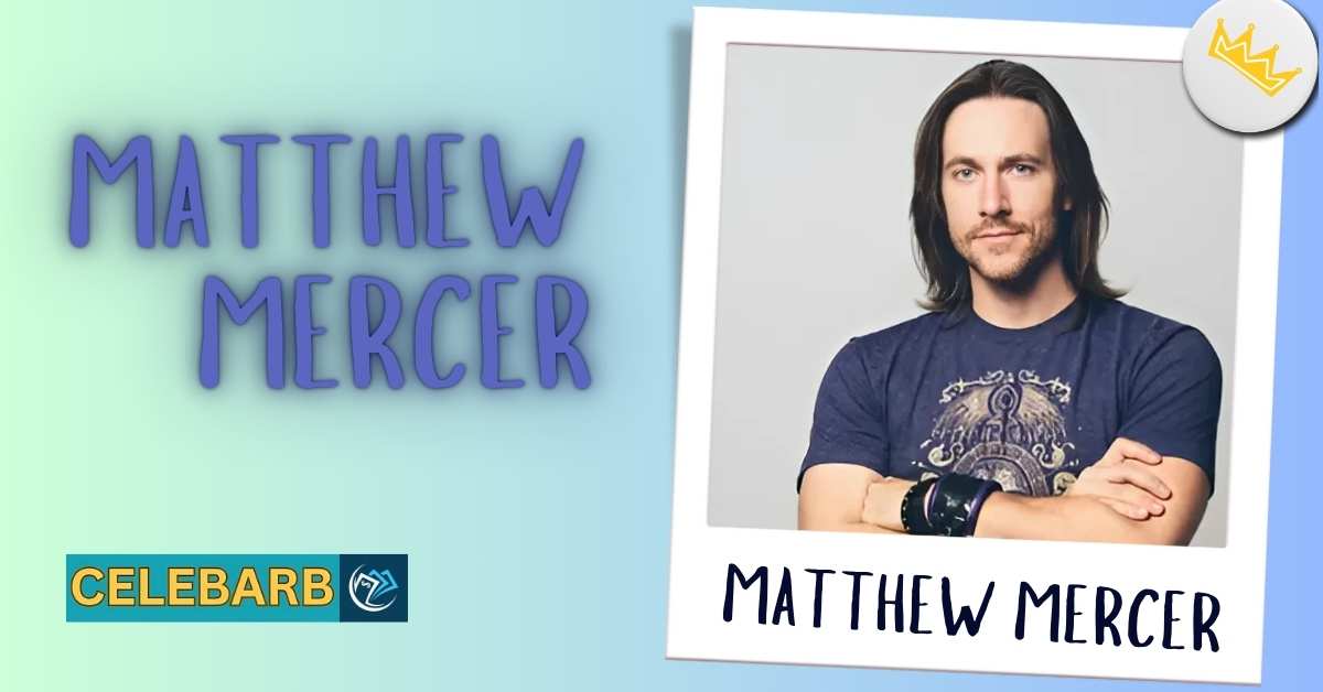 Matthew Mercer Net Worth