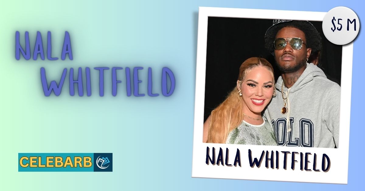 Who Is Nala Whitfield