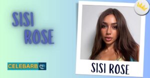 Sisi Rose Age: Career, Family, Net Worth, Height Bio 2025